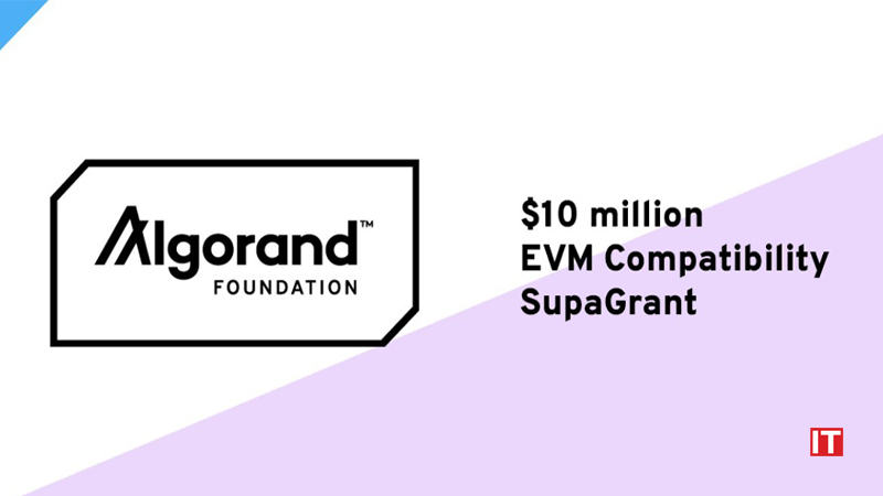 Algorand Foundation Announces _10 Million Grant Focused on EVM Compatibility as Algorand Adoption Accelerates logo/IT Digest