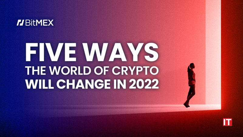 New BitMEX Report Predicts Five Ways the World of Crypto Will Change in 2022 logo/IT Digest