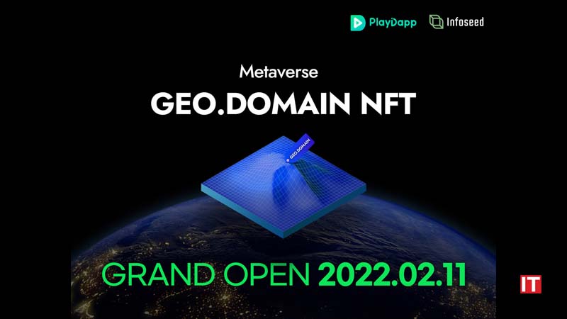 PlayDapp_ Infoseed collaborate on Digital Virtual Address 'Metaverse.Geo.Domain NFT' Official launch of service logo/IT Digest