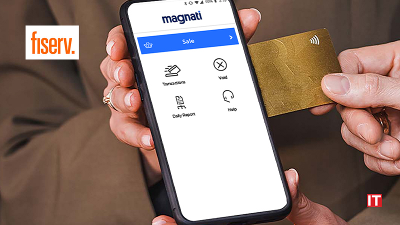 Magnati Enables Businesses to Accept Contactless Payments on Their Own Phones with Technology from Fiserv logo/IT Digest
