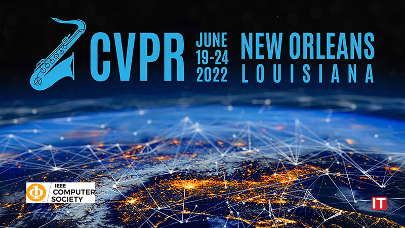 CVPR 2022 Program to Reveal New Research on Computer Vision_ AI_ and Machine Learning at the 19 - 24 June 2022 Global Conference logo/IT Digest