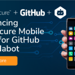 NowSecure Integrates with GitHub Dependabot for Developer-First Mobile Software Supply-Chain Security