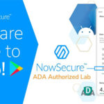 NowSecure Announced as an App Defense Alliance (ADA) Authorized Lab to Perform Independent Security Reviews of Android Apps in Google Play