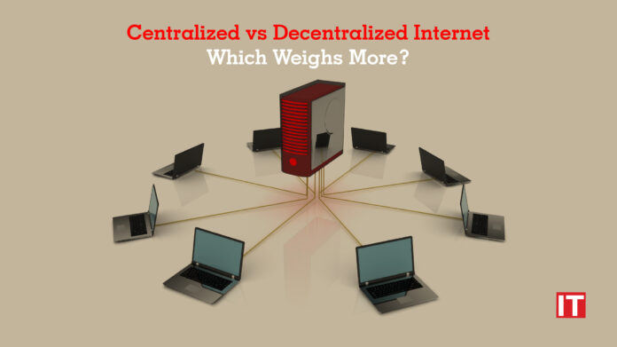 Centralized vs Decentralized Internet