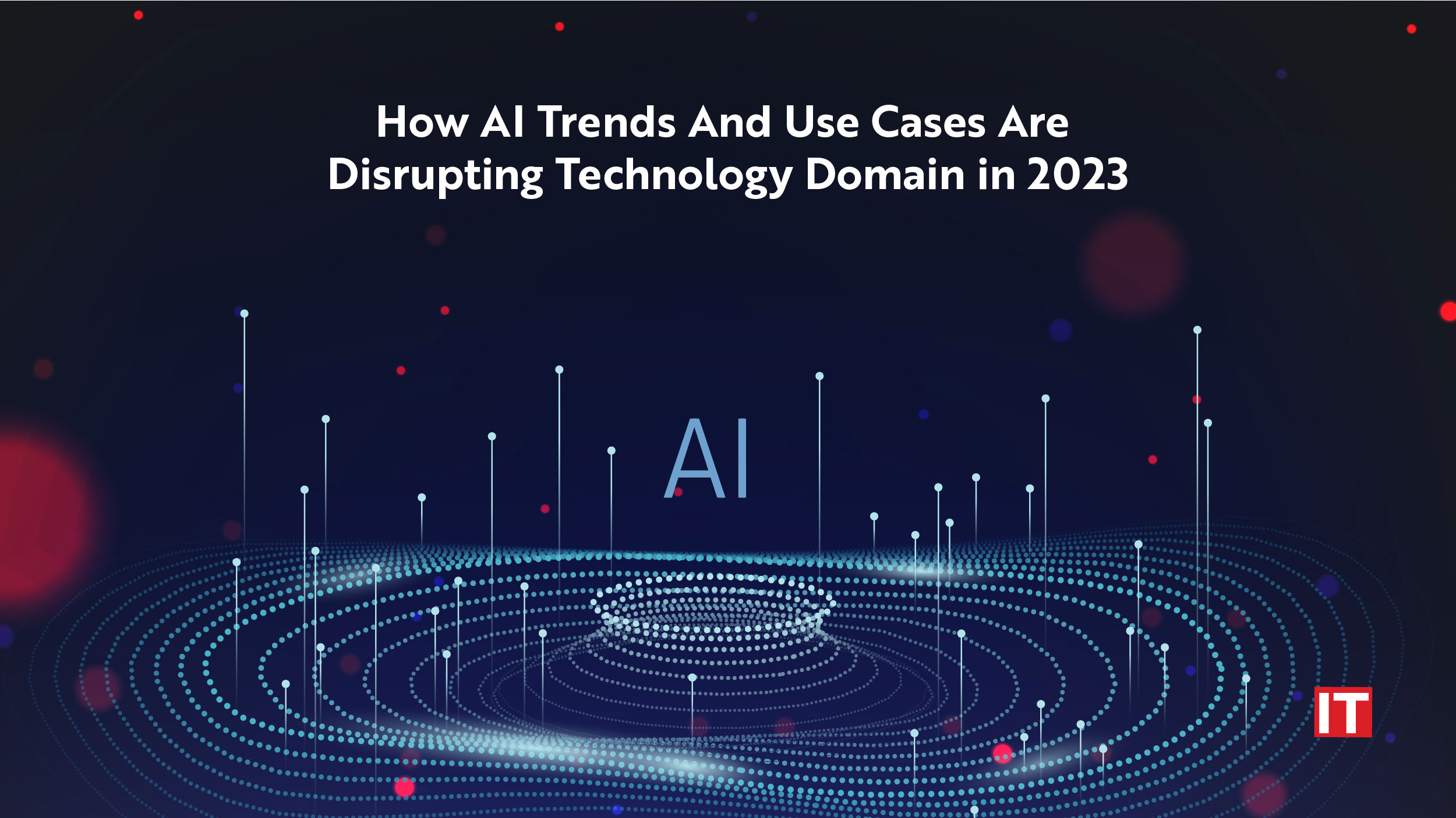 AI Trends and Use cases