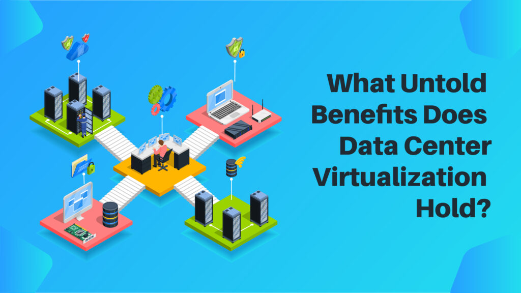 Data Center Virtualization