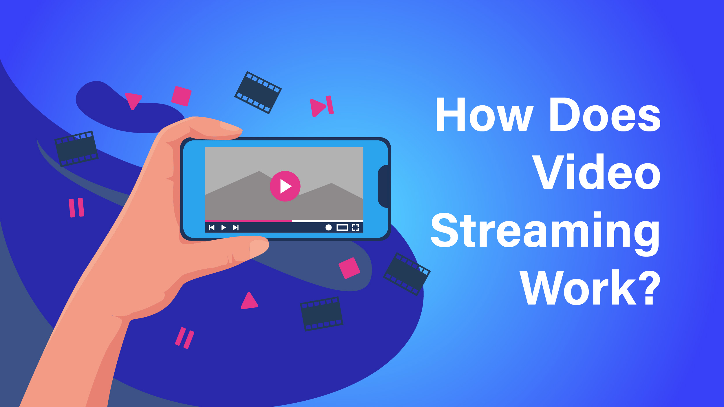 Video Streaming