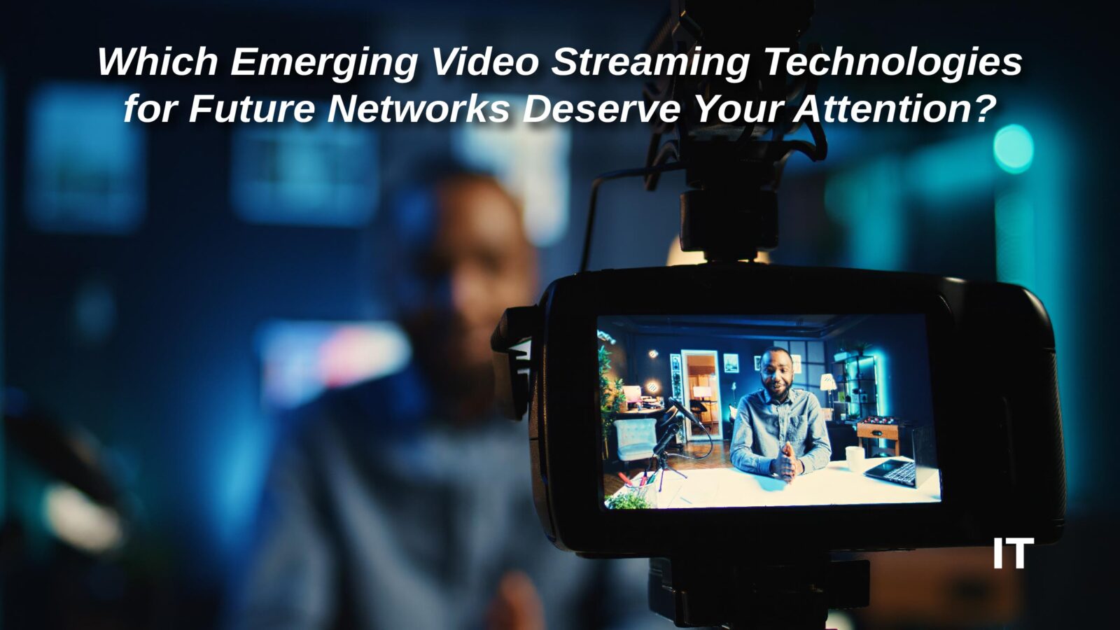 Emerging-Video-Streaming