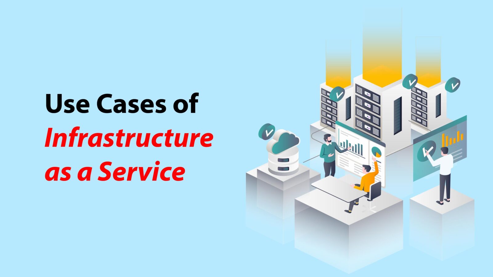 What is Infrastructure as a Service and How Does it Work?