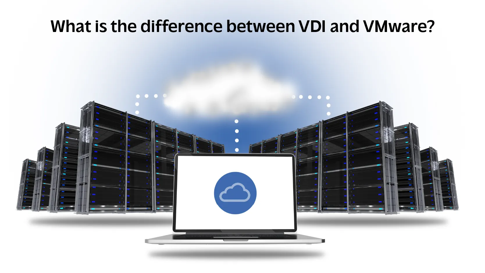 Virtual Desktop Infrastructure