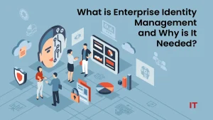 Enterprise identity management