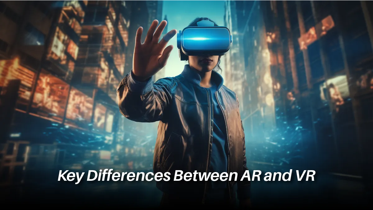 Virtual Reality vs Augmented Reality