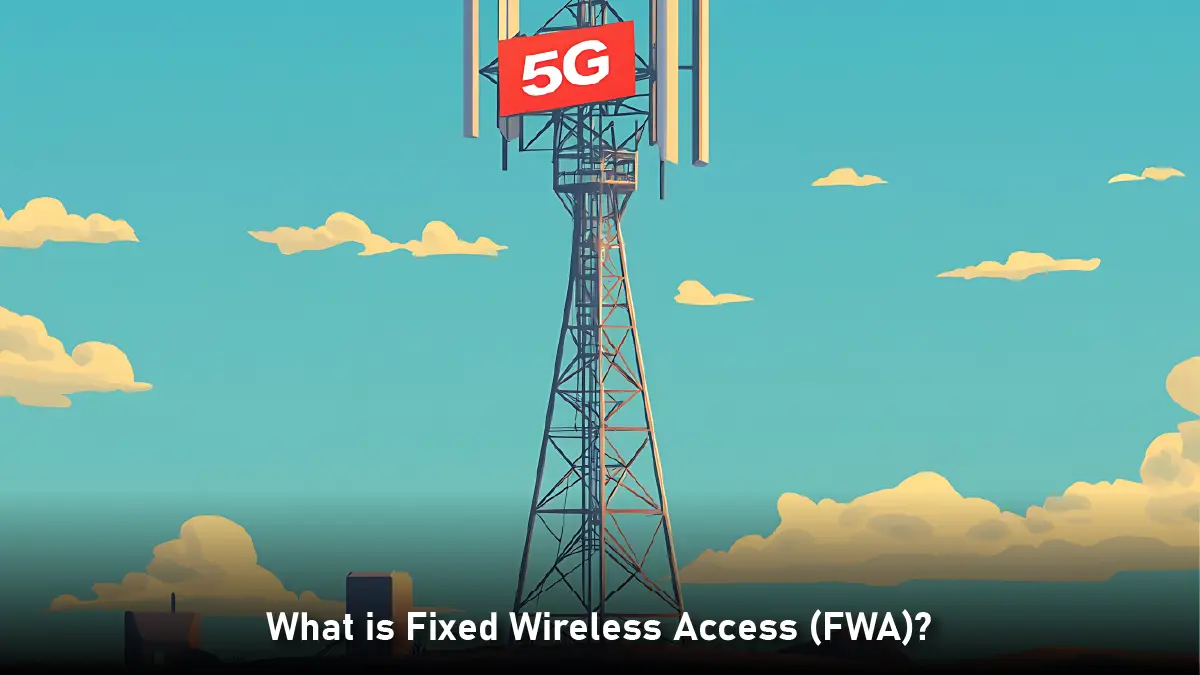 Fixed Wireless Access
