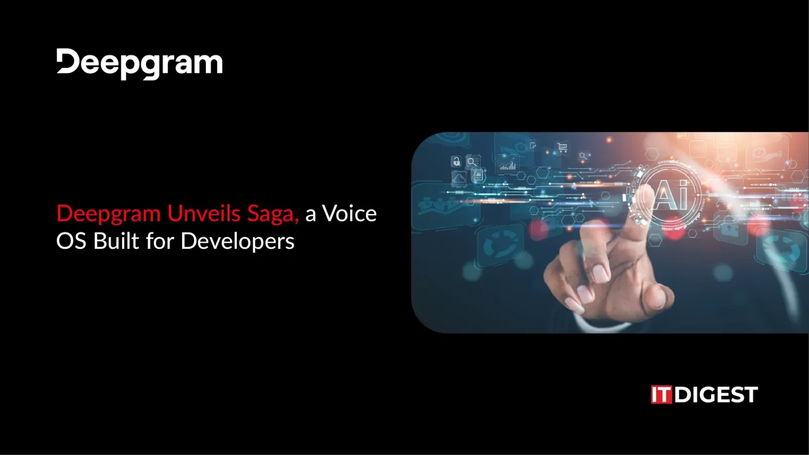 Deepgram Unveils Saga, a Voice OS Built for Developers