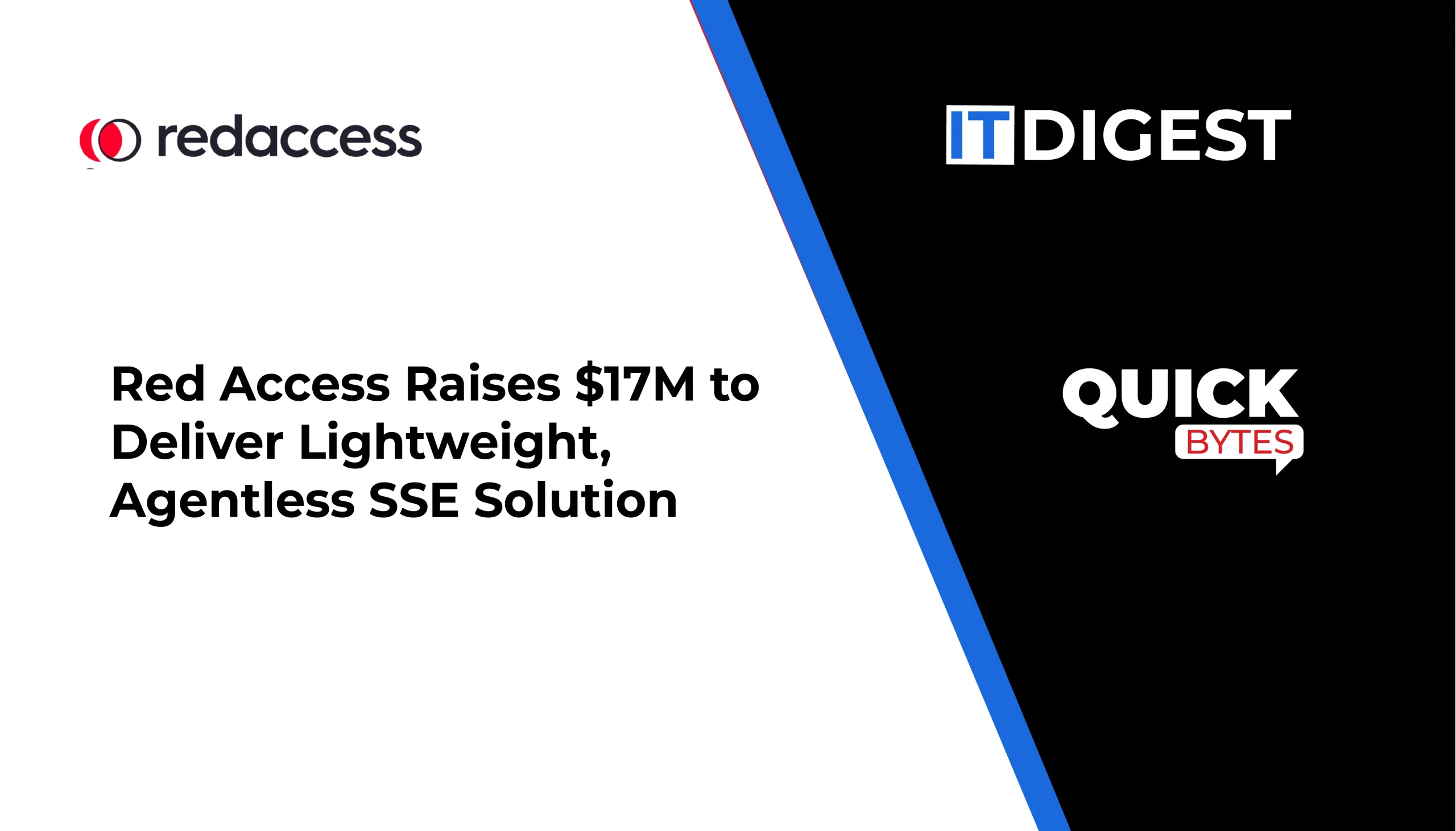 Red Access Raises $17M to Deliver Lightweight, Agentless SSE Solution