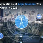 Top 5 Applications of AI in Telecom You Should Know in 2025