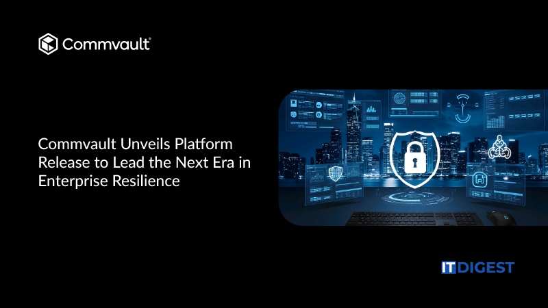 Commvault Unveils Platform Release To Lead The Next Era