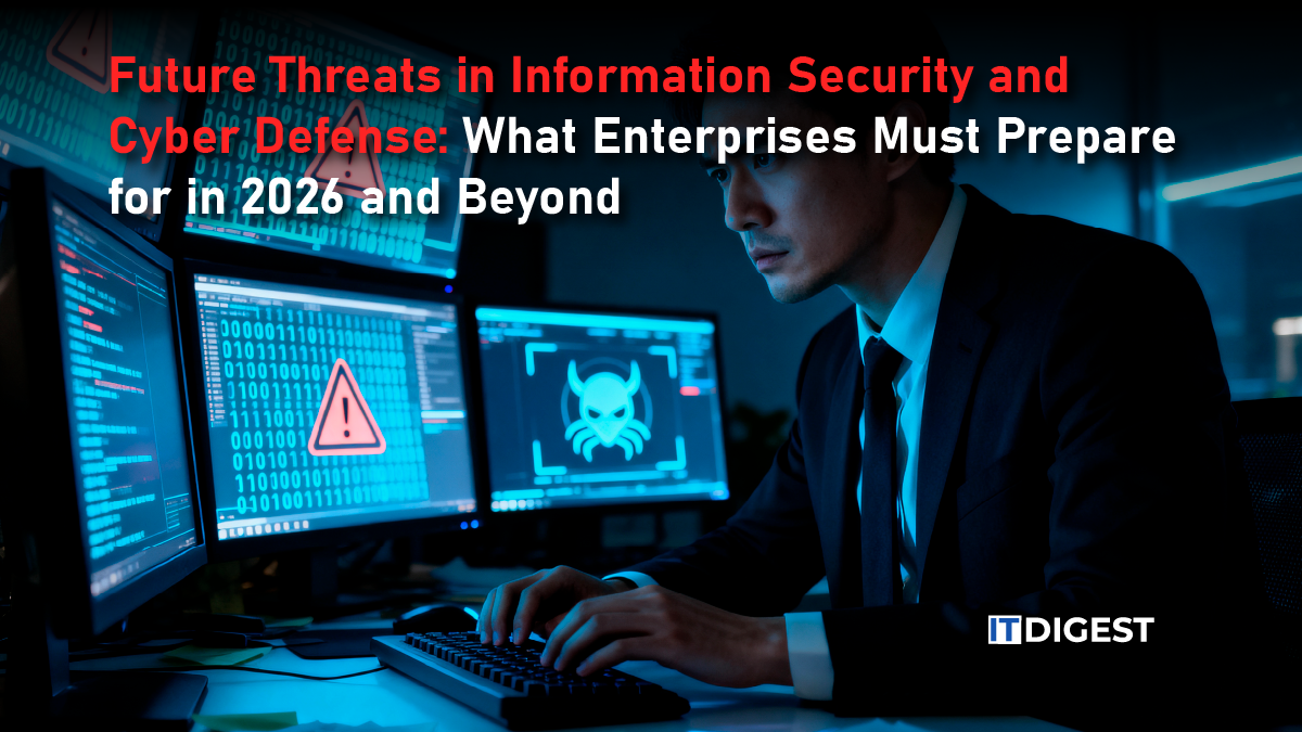 Future Threats in Information Security and Cyber Defense