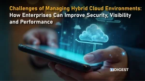 Challenges of Managing Hybrid Cloud Environments