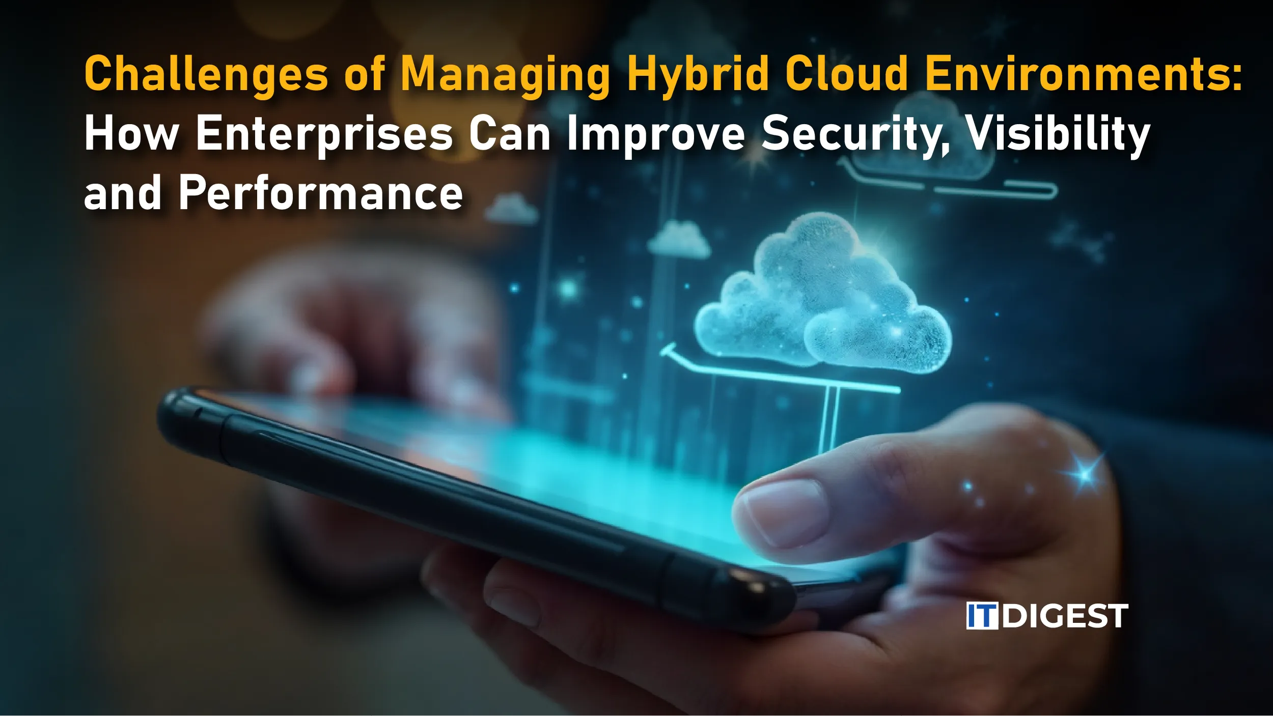 Challenges of Managing Hybrid Cloud Environments