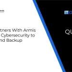 Core6 Partners With Armis to Extend Cybersecurity to Storage and Backup Systems (1)