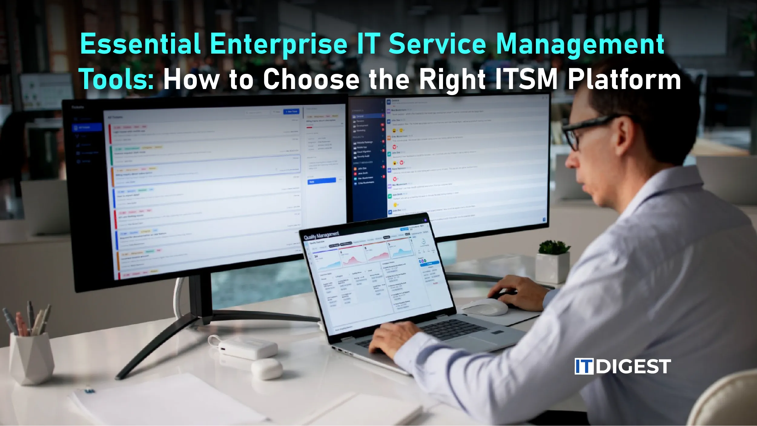Essential Enterprise IT Service Management Tools: How to Choose the Right ITSM Platform